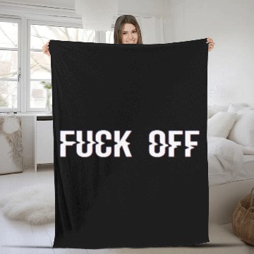 Discover FUCK OFF Fleece Blankets