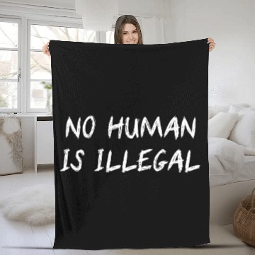 Discover NO HUMAN IS ILLEGAL Fleece Blankets