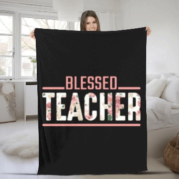 Discover Blessed Teacher Flower Religious Teaching Educator Fleece Blankets