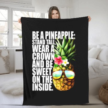 Discover Be A Pineapple Stand Tall Wear Crown Sweet Hawaii Fleece Blankets