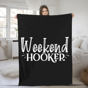Discover Weekend Hooker Fleece Blankets