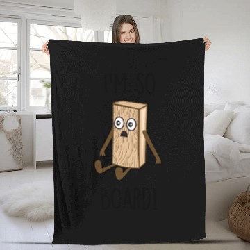 Discover I'm so board! - Wooden board bored Fleece Blankets