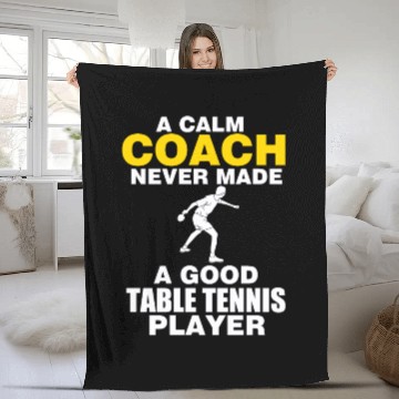 Discover Table Tennis Coach Gift Table Tennis Calm Coach Fleece Blankets