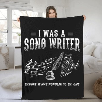 Discover Great Composer Design Quote I Was A Song Writer Fleece Blankets
