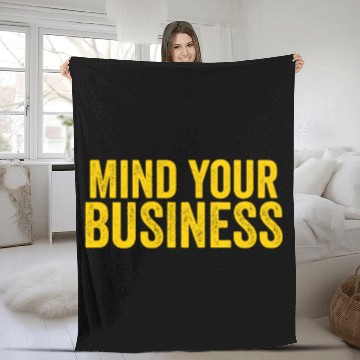 Discover Mind Your Business Fleece Blankets