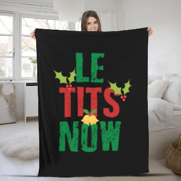 Discover Le Tits Now - LET IT SNOW FUNNY CHRISTMAS PARTY Fleece Blankets
