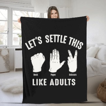 Discover Let's Settle This Like Adults Rock Paper Scissors Fleece Blankets