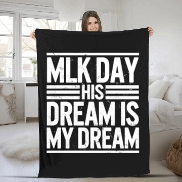 Discover MLK Day Fleece Blankets Martin Luther King Day His Dream is