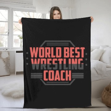 Discover Worlds Best Wrestling Coach - Wrestling Fleece Blankets