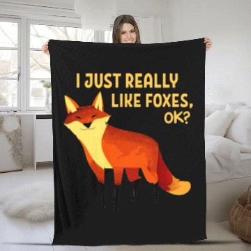 Discover I Just Really Like Foxes OK Funny Animal Fox Fleece Blankets