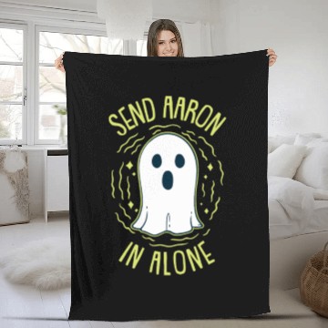 Discover Send Aaron In Alone For Ghost Hunting Fleece Blankets