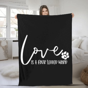 Discover Funny Love Is A Four Legged Word Dog Lovers Fleece Blankets