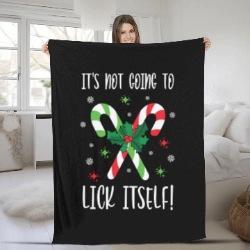 Discover Its Not Going to Lick Itself Xmas Fleece Blankets