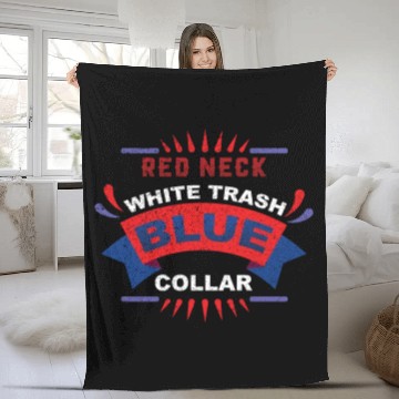 Discover Red Neck, White Trash, Blue Colar Fleece Blankets
