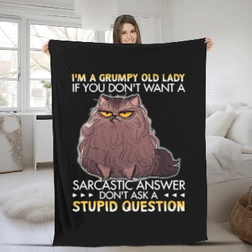 Discover I m A Grumpy Old Lady If You Don t Want A Fleece Blankets