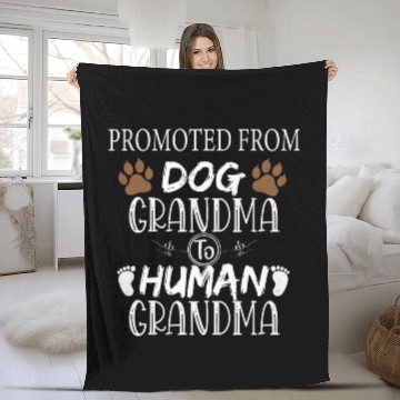 Discover Promoted From Dog grandma To Human grandma Fleece Blankets
