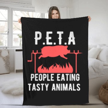 Discover Funny P E T A People Eating Tasty Animals Design Fleece Blankets