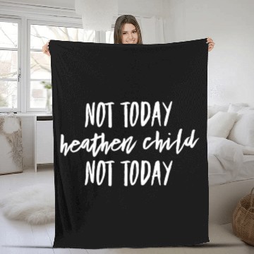 Discover Not Today Heathen Child Not Today Boy Mom Fleece Blankets |