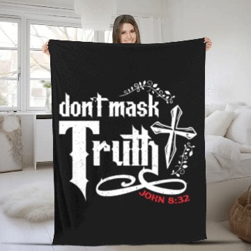 Discover Don't Mask Truth John 8 32 - Bible Verse Fleece Blankets