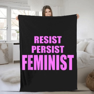 Discover Feminism Resist Persist Feminist Womens Equality A Fleece Blankets