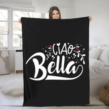 Discover Ciao Bella Italy Quote In Italian Graphic Fleece Blankets