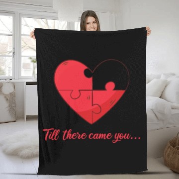 Discover Till there came you Heart Love Engagement Fleece Blankets