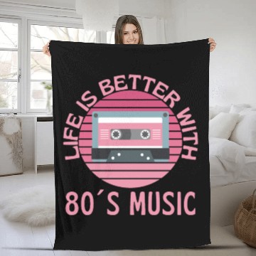 Discover Life Is Better With 80s Music Fleece Blankets