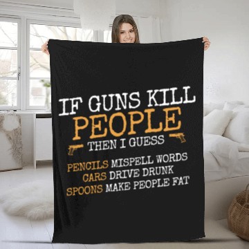 Discover If guns kill people, Ammo & Gun Lover Gift Fleece Blankets
