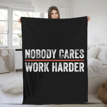 Discover Nobody Cares Work Harder Motivational Gym Workout Fleece Blankets