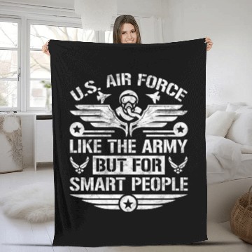 Discover U.S. Air Force Like The Army But For Smart People Fleece Blankets