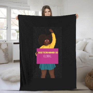 Discover Sisterhood Is Global Fleece Blankets