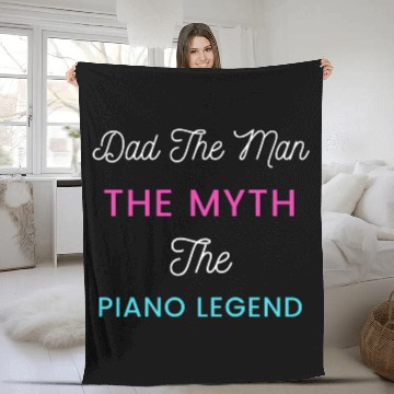 Discover Dad The Man the myth the piano legend Fleece Blankets