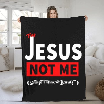 Discover Try Jesus Not Me Fleece Blankets