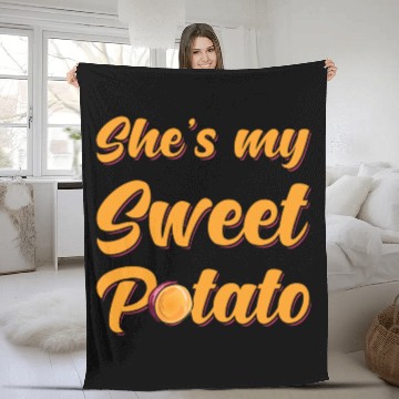 Discover Sweet Potato Shes my Sweet Potato Fleece Blankets