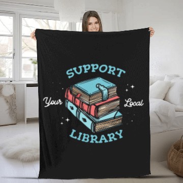 Discover Support your local library Librarian Fleece Blankets
