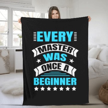 Discover Every Master Was Once A Beginner Inspirational Baseball Jerseys Fleece Blankets