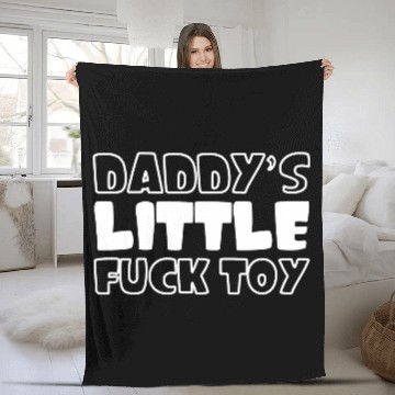 Discover Daddy little fuck toy roleplay fetish BDSM Fleece Blankets