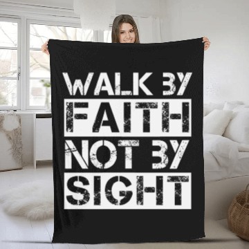 Discover Walk By Faith Not By Sight - Christian Quote Fleece Blankets