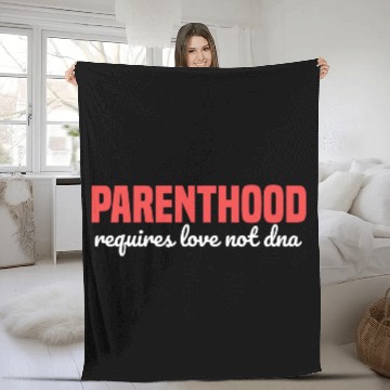 Discover Foster Parent Parenthood Requires Love not Dna Fam Fleece Blankets