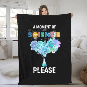 Discover A Moment of Science Please Science Teacher Apparel Fleece Blankets