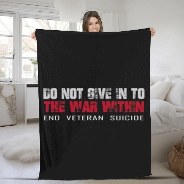 Discover Do Not Give In To The War Within End Veteran Fleece Blankets