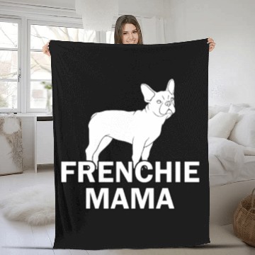 Discover French Bulldog Frenchie Mama Dog Fleece Blankets