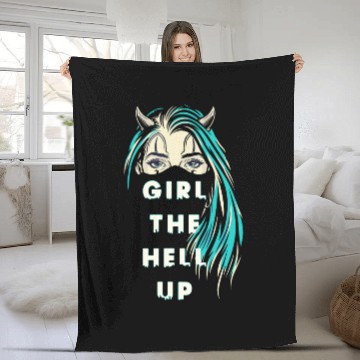 Discover girl the hell up funny Fleece Blankets for women Fleece Blankets