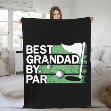 Discover Best Grandad By Par Golf Lover Father's Day Gift Fleece Blankets