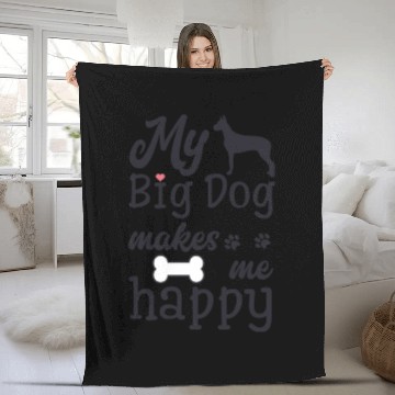 Discover My big dog makes me Fleece Blankets