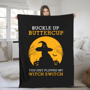 Discover Buckle Up Buttercup You Just Flipped My Witch Swit Fleece Blankets