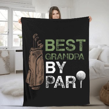 Discover Best Golfing Grandad By Par - Father's Day Granpar Fleece Blankets