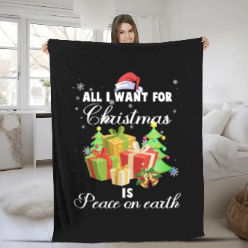 Discover All i want for christmas is peace on earth Fleece Blankets