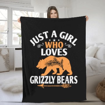 Discover just a girl who loves Grizzly Bears Fleece Blankets