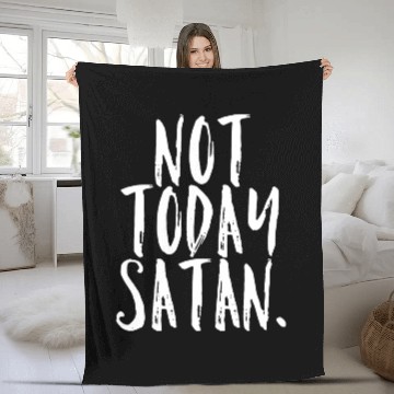 Discover Not Today Satan Christian Victory Bold Faith Jesus Fleece Blankets